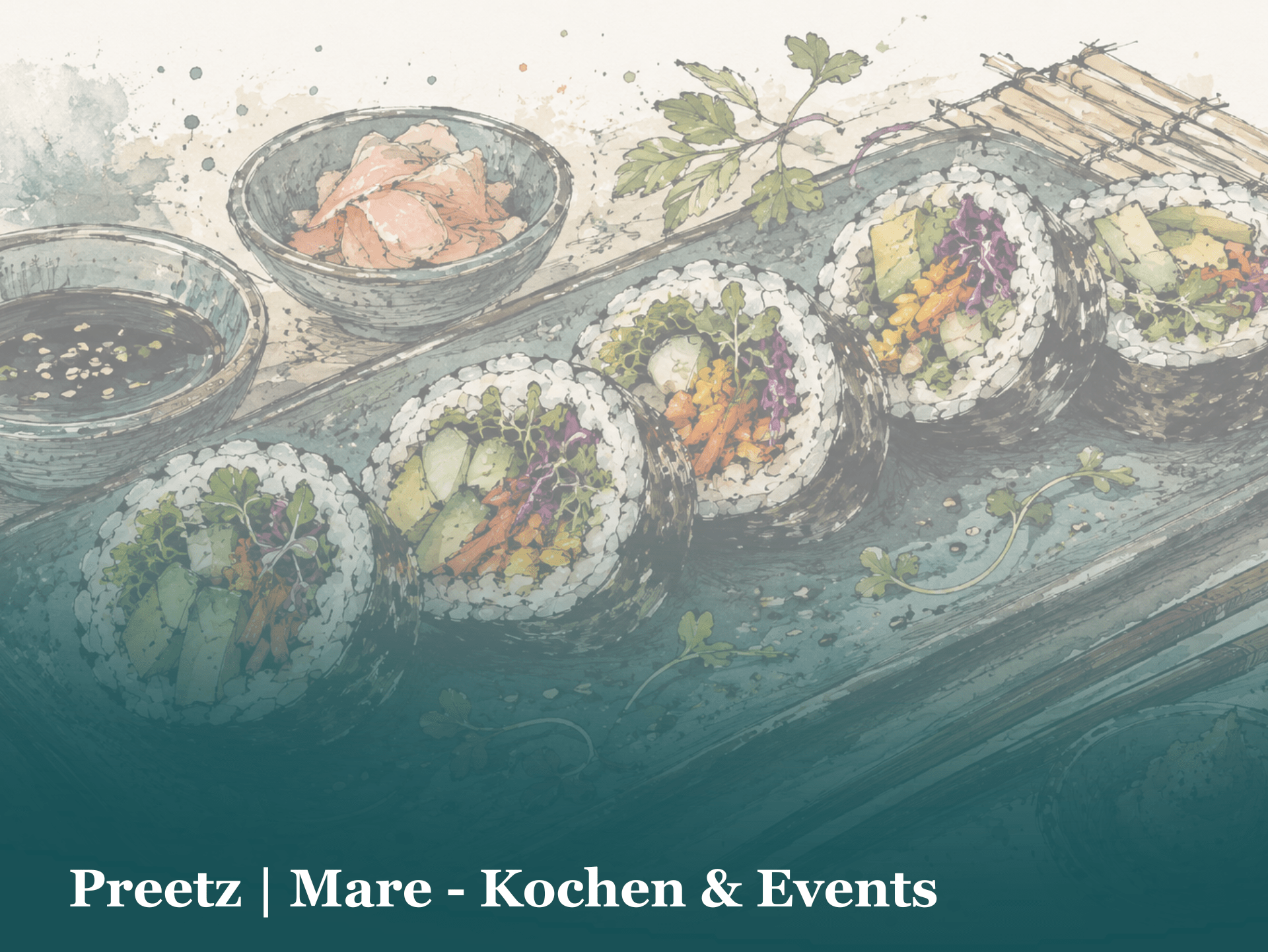 Kochkurs Feierabendküche Mel John Sussmann Mare Preetz Sushi Kreativ Plön